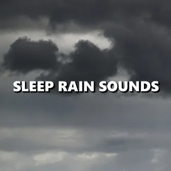 Sleep Rain Sounds by Wind and Rain Sounds