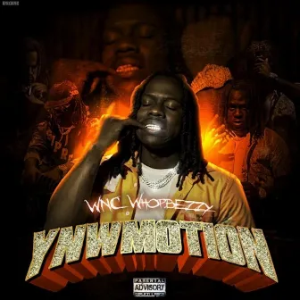 YNWMotion by WNC WhopBezzy