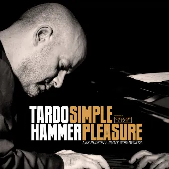 Simple Pleasure by Tardo Hammer