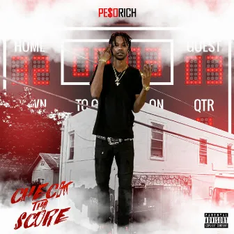 Check Tha Score by Pe$o Rich