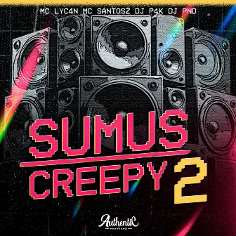 Sumus Creepy 2 by DJ PND