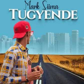 TUGYENDE by Mark Siima