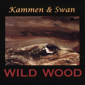 Wild Wood by Shira Kammen