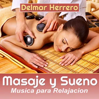 Masaye y Sueno – Musica Relajacion by Delmar Herrero