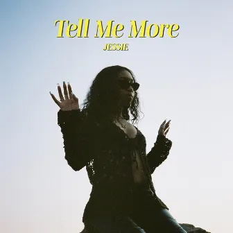 Tell Me More by Jessie Robbie