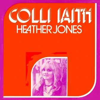 Colli Iaith by Heather Jones