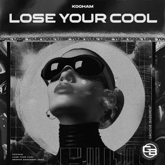 Lose Your Cool by KOCHAM