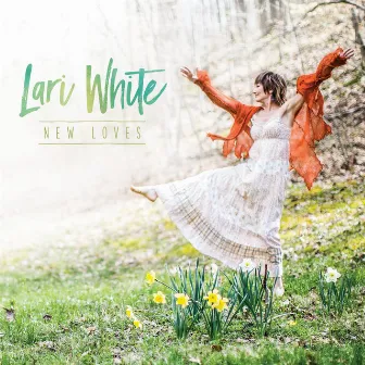 New Loves by Lari White