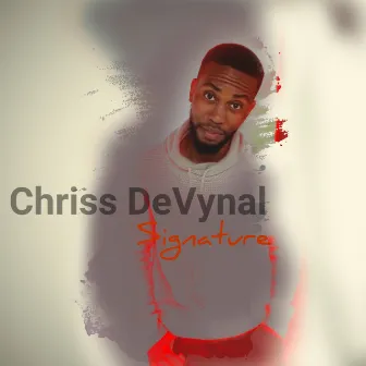 Signature by Chriss DeVynal