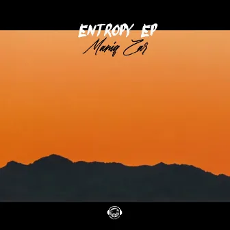 Entropy by Maniq Zar