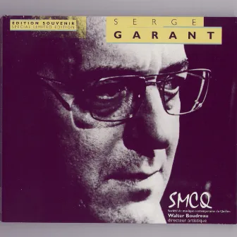 Serge Garant by Société de Musique Contemporaine du Québec