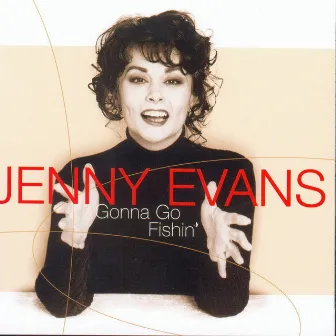 Gonna Go Fishin' by Jenny Evans