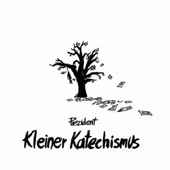 Kleiner Katechismus by Prezident