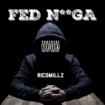 Fed Nigga by RicoMillz