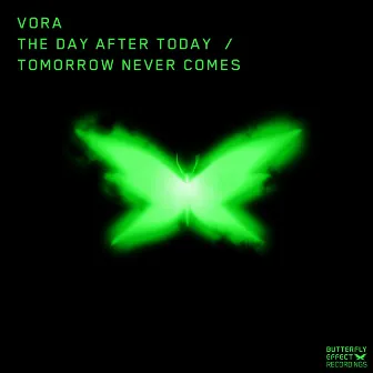 The Day After Today / Tomorrow Never Comes by VORA