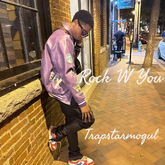 Rock W You by TrapStarMogul