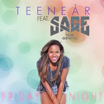 Friday Night (feat. Sage the Gemini) by Teenear