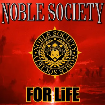 For Life by Noble Society