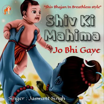 Shiv Ki Mahima Jo Bhi Gaye by Jaswant Singh