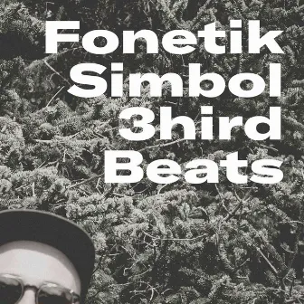 3hird Beats by Fonetik Simbol