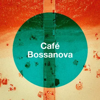 Café Bossanova by Coffee Lounge Collection