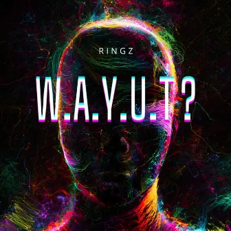 W.A.Y.U.T. by Ringz