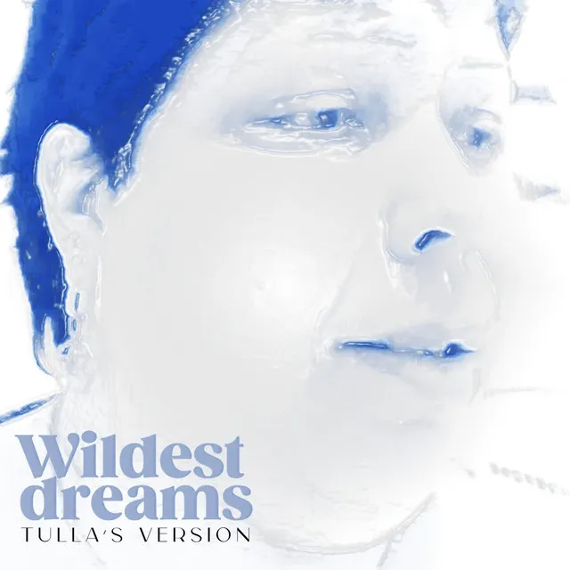 Wildest Dreams (Tulla's Version)