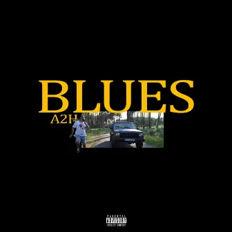 Blues by A2h