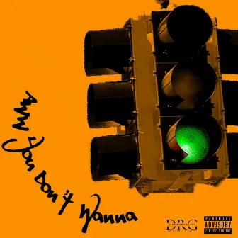 You Don't Wanna by Euro Gordy