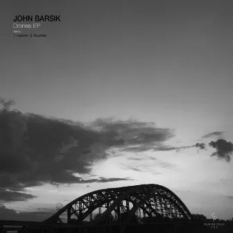 Drones EP by John Barsik