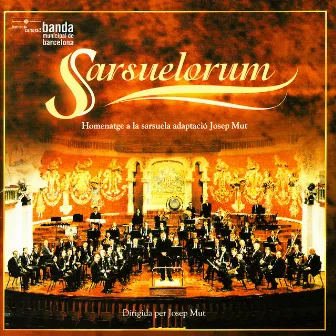 Sarsuelorum by Banda Municipal De Barcelona