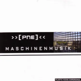 Maschinenmusik by The Plastic Noise Experience