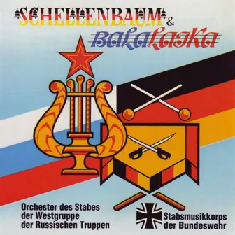 Schellenbaum und Balalaika by Stabsmusikkorps der Bundeswehr