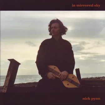 In Mirrored Sky / Music From Windows by Nick Pynn