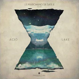 Acid Lake - EP by Le Marchand de Sable