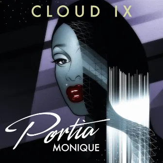 Cloud IX by Portia Monique