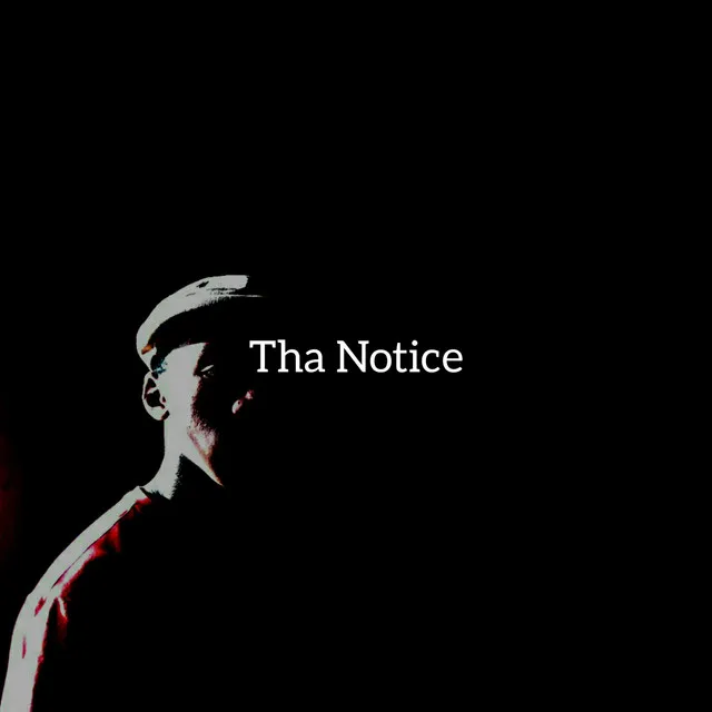 Tha Notice