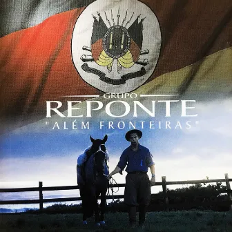 Além Fronteiras by Grupo Reponte