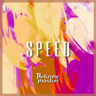 Speed by Helizahr Jhaston