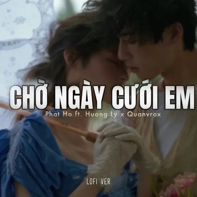 Chờ Ngày Cưới Em (Lofi)