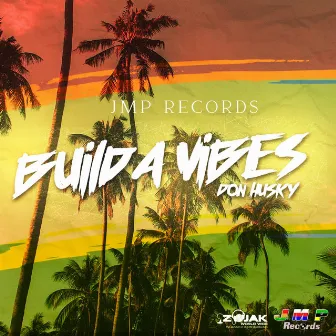 Build a Vibes by Don Husky