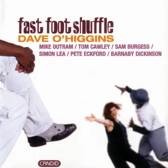 Fast Foot Shuffle by Dave O'Higgins