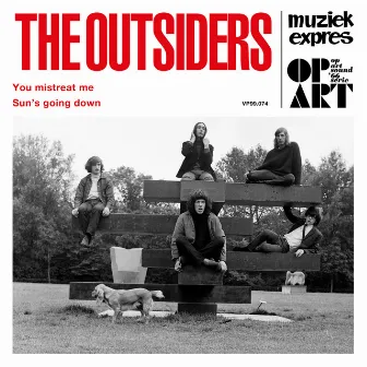 You Mistreat Me (remastered) by The Outsiders