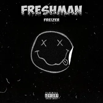 Freshman by Freizer