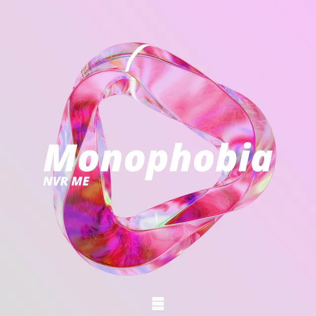 Monophobia