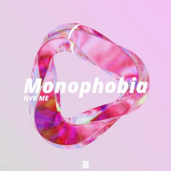 Monophobia by NVR ME