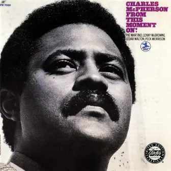 From This Moment On! by Charles McPherson