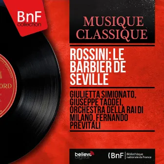 Rossini: Le barbier de Séville (Mono Version) by Fernando Previtali