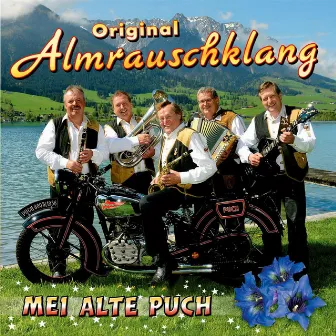 Mei alte Puch by Original Almrauschklang