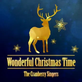 Wonderful Christmas Time by The Cranberry Singers